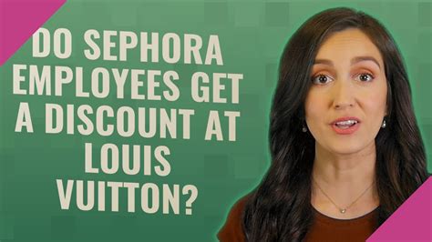 sephora employee discount at louis vuitton